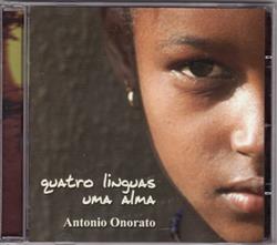 télécharger l'album Antonio Onorato - Quatro Linguas Uma Alma