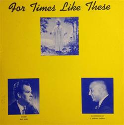 Download Roy Hope Accompanied By C Edward Thomas - For Times Like These