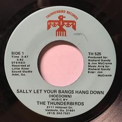 écouter en ligne The Thunderbirds - Sally Let Your Bangs Hang Down Little River Train