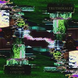descargar álbum Truthdealer - Ground Control