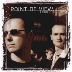baixar álbum Point Of View - Despair Delight