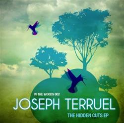 escuchar en línea Joseph Terruel - The Hidden Cuts EP
