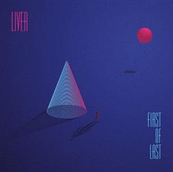 descargar álbum Liver - First Of Last