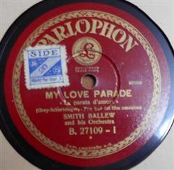Smith Ballew And His Orchestra - My Love Parade Dream Lover
