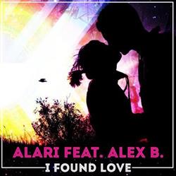 lataa albumi Alari Feat Alex B - I Found Love