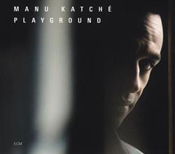baixar álbum Manu Katché - Playground