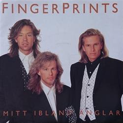 last ned album Fingerprints - Mitt Ibland Änglar