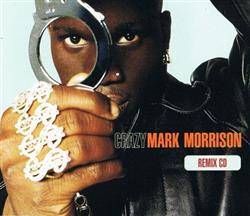 Album herunterladen Mark Morrison - Crazy Remix CD