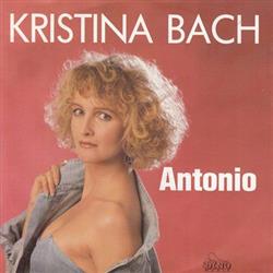 lytte på nettet Kristina Bach - Antonio