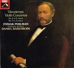 baixar álbum Vieuxtemps, Itzhak Perlman, Orchestre De Paris, Daniel Barenboim - Violin Concertos No 4 In D Minor No 5 In A Minor