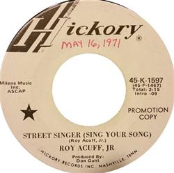 lyssna på nätet Roy Acuff Jr - Street Singer Sing Your Song
