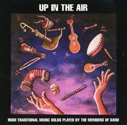 Album herunterladen Danú - Up In The Air Irish Traditional Music Solos Played By The Members Of Danu