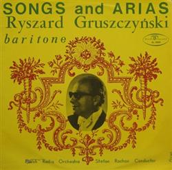 Download Ryszard Gruszczyński, Polish Radio Orchestra, Stefan Rachoń - Songs And Arias