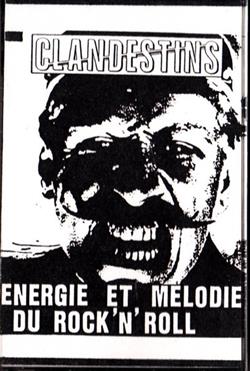 Download Clandestins - Energie Et Mélodie Du RockNRoll