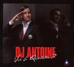 DJ Antoine - Vive La Révolution