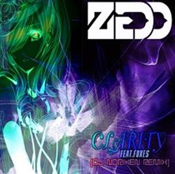 télécharger l'album Zedd Feat Foxes - Clarity DJ Noriken Remix