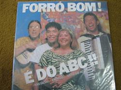 Album herunterladen Anastácia, Bendegó, Cesar do Acordeom - Forró Bom É Do ABC