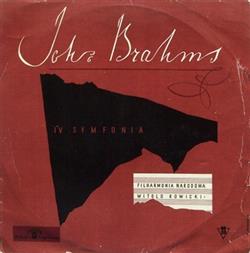Album herunterladen Joh Brahms, Filharmonia Narodowa, Witold Rowicki - IV Symfonia