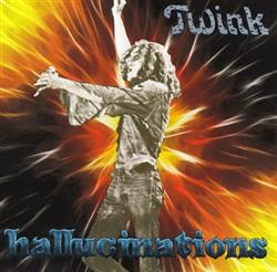 last ned album Twink - Hallucinations