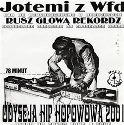 Download Jotemi - Odyseja Hip Hopowa 2001 Czyli 57 Hitów 1970 2001