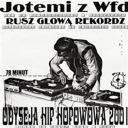 ladda ner album Jotemi - Odyseja Hip Hopowa 2001 Czyli 57 Hitów 1970 2001