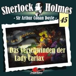 Download Sir Arthur Conan Doyle - Sherlock Holmes 45 Das Verschwinden Der Lady Carfax