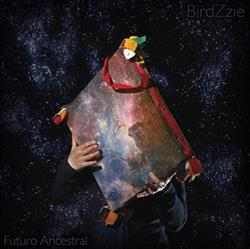 Download BirdZzie - Futuro Ancestral