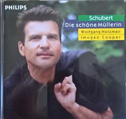 Download Schubert Wolfgang Holzmair, Imogen Cooper - Die Schöne Müllerin