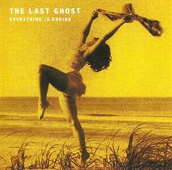 Download The Last Ghost - Everything Is Ending