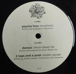 ouvir online Morphonic Silicon Based Life Smokin Zander - Psychic Trev Dansac Taps And A Push