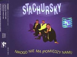 télécharger l'album Stachursky - Nikogo Nie Ma Pomiędzy Nami