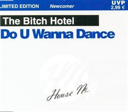 Download The Bitch Hotel - Do U Wanna Dance