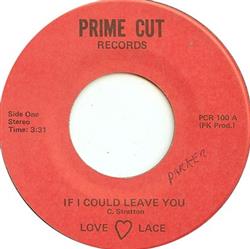 Download Love Lace - If I Could Leave You