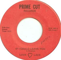 descargar álbum Love Lace - If I Could Leave You