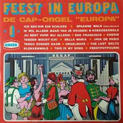 télécharger l'album Decap Organ - Feest In Europa De Cap Orgel Europa Uit Wuustwezel 1