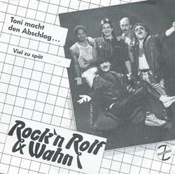 Album herunterladen Rock'N Rolf & Wahn - Toni Macht Den Abschlag