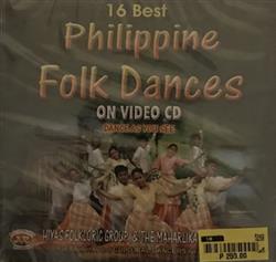 Download Hiyas Folkloric Group & The Maharlika Rondalla - 16 Best Philippine Folk Dances