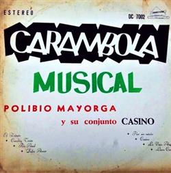 ouvir online Polibio Mayorga Y Su Conjunto Casino - Carambola Musical