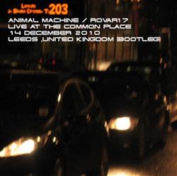 lyssna på nätet Animal Machine Rovar17 - Live At The Common Place