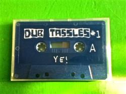 Album herunterladen Dub Tassles - Dub Tassles 1