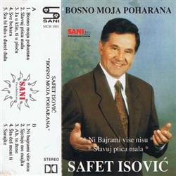 lyssna på nätet Safet Isović - Bosno Moja Poharana