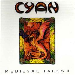 télécharger l'album Cyan - Medieval Tales II