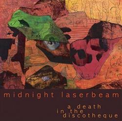 online anhören Midnight Laserbeam - A Death In The Discotheque