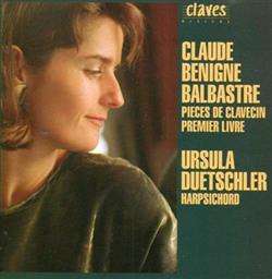 Download Claude Benigne Balbastre, Ursula Duetschler - Pieces De Clavecin