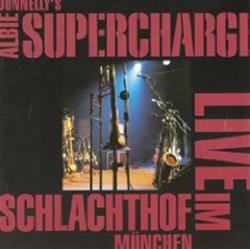 Album herunterladen Albie Donnelly's Supercharge - Live Im Schlachthof München