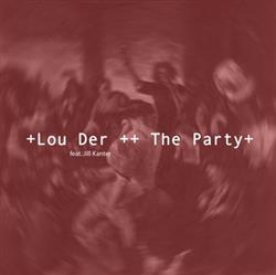 lataa albumi Lou Der - The Party
