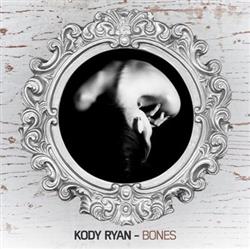 last ned album Kody Ryan - Bones