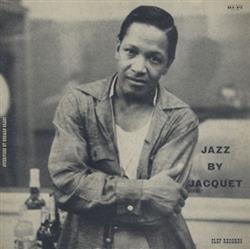 baixar álbum Illinois Jacquet - Jazz By Jacquet