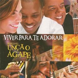 lataa albumi Ministério Unção Ágape - Viver Para Te Adorar