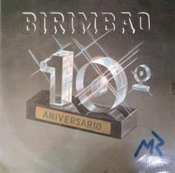 écouter en ligne Birimbao - 10 Aniversario